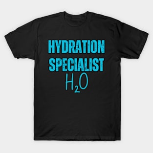 Hydration Specialist H2O T-Shirt